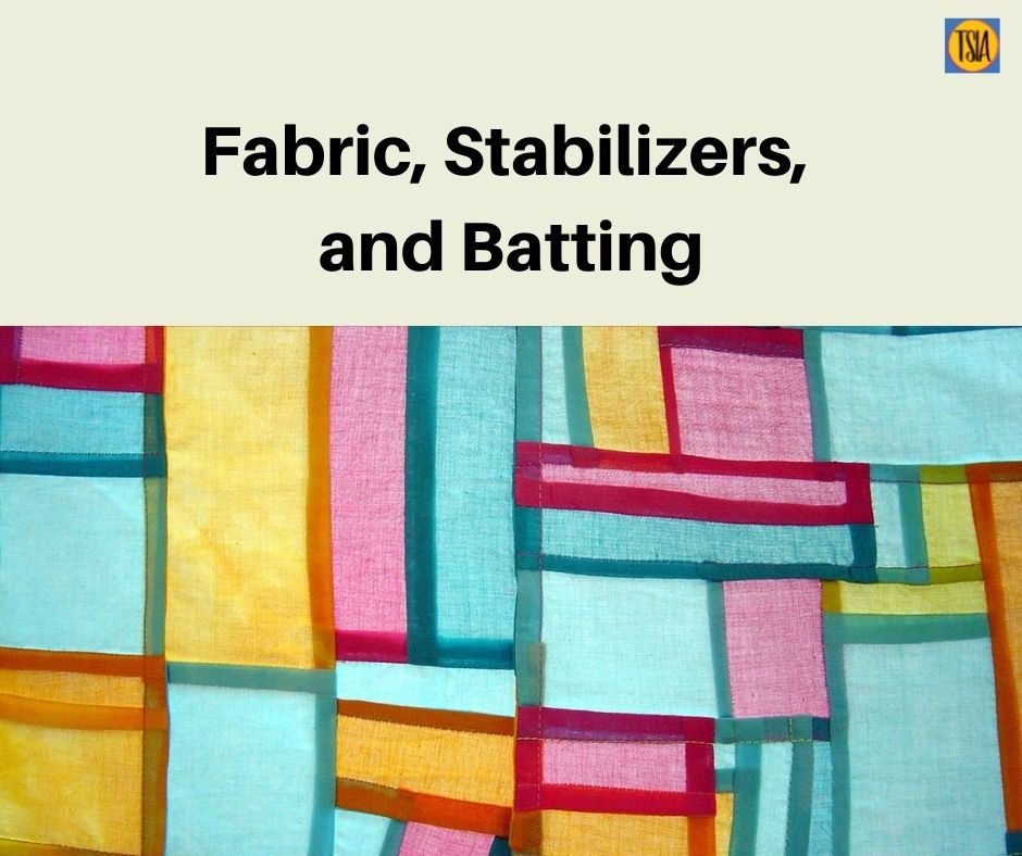Fabric Stabilizers and Batting for quilting and thread painting - Thread Sketching in Action