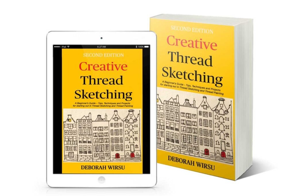 Creative Thread Sketching [2nd Ed] - by Deborah Wirsu [ebook-paperback-hardback]