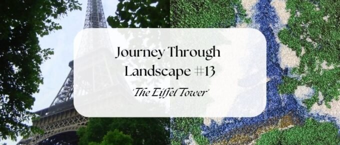 Journey Through Landscape #13 - The Eiffel Tower