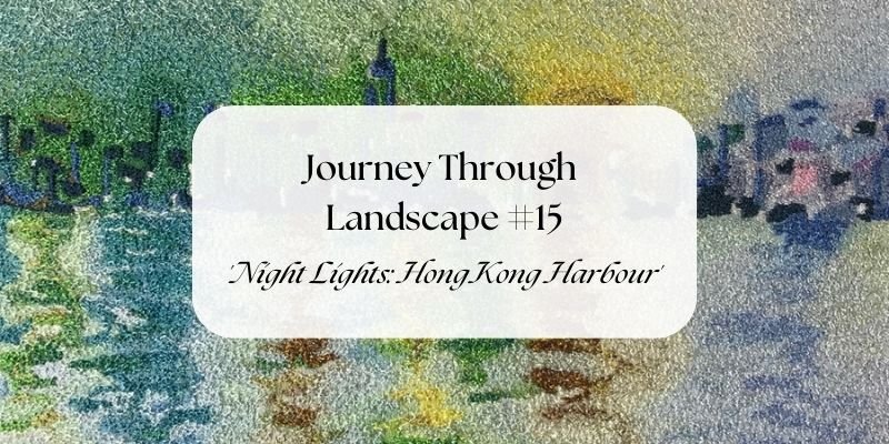 Journey Through Landscape - 'Night Lights, Hong Kong Harbour'